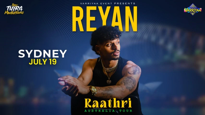 REYAN - Raathri Australia Tour SYDNEY